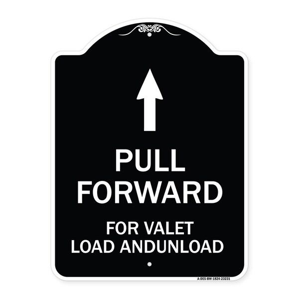 Signmission Pull Forward for Valet Load & Unload W/ Up Arrow Heavy-Gauge Alum Sign, 24" x 18", BW-1824-23231 A-DES-BW-1824-23231 - main